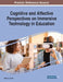 Cognitive and Affective Perspectives on Immersive Technology in Education by Robert Z. Zheng