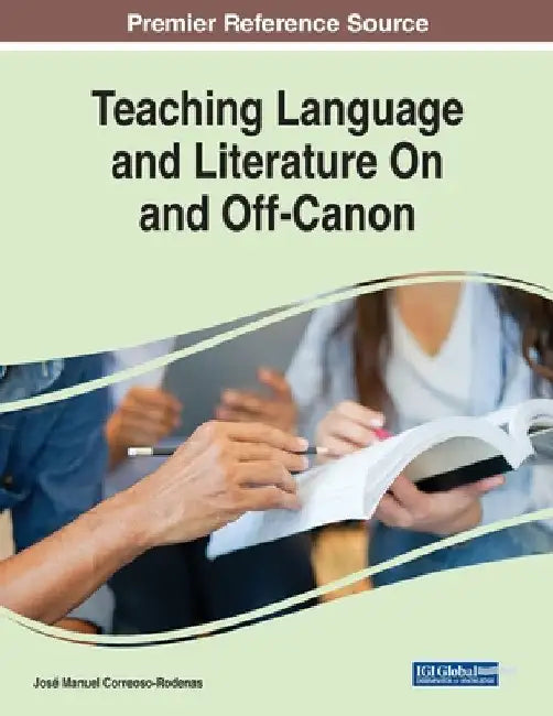 Teaching Language and Literature On and Off-Canon by José Manuel Correoso-Rodenas