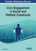 Civic Engagement in Social and Political Constructs by Susheel Chhabra