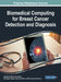 Biomedical Computing for Breast Cancer Detection and Diagnosis by Wellington Pinheiro Dos Santos