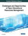 Challenges and Opportunities of Open Educational Resources Management by S. Thanuskodi