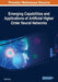 Emerging Capabilities and Applications of Artificial Higher Order Neural Networks by Ming Zhang