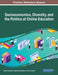 Socioeconomics, Diversity, and the Politics of Online Education by Kristina Setzekorn
