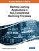 Machine Learning Applications in Non-Conventional Machining Processes by Goutam Kumar Bose