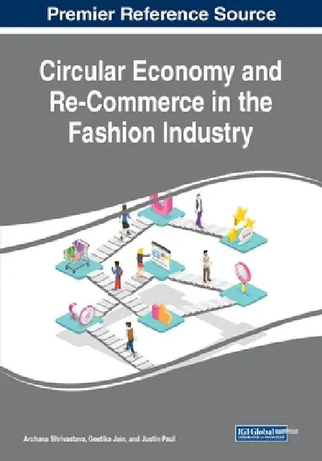 Circular Economy and Re-Commerce in the Fashion Industry by Archana Shrivastava