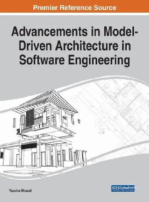 Advancements in Model-Driven Architecture in Software Engineering by Yassine Rhazali