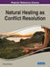 Natural Healing as Conflict Resolution by Rebecca Nicholson