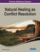 Natural Healing as Conflict Resolution, 1 volume by Rebecca Nicholson