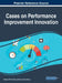 Cases on Performance Improvement Innovation by Darlene M. Van Tiem