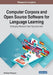 Computer Corpora and Open Source Software for Language Learning: Emerging Research and Opportunities by Kristina Posavec