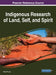 Indigenous Research of Land, Self, and Spirit by Robin Throne