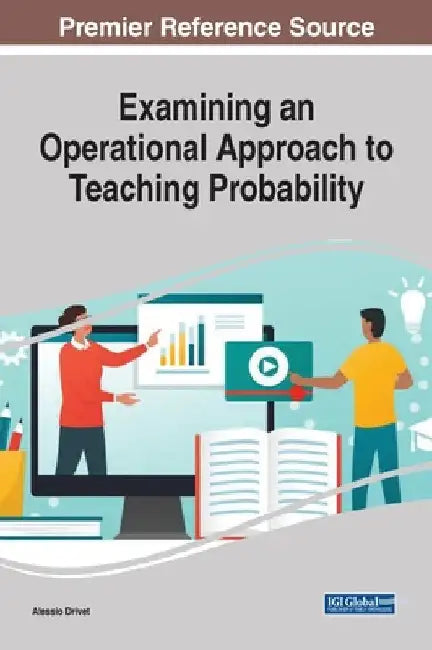 Examining an Operational Approach to Teaching Probability by Alessio Drivet