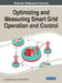 Optimizing and Measuring Smart Grid Operation and Control by Abdelmadjid Recioui