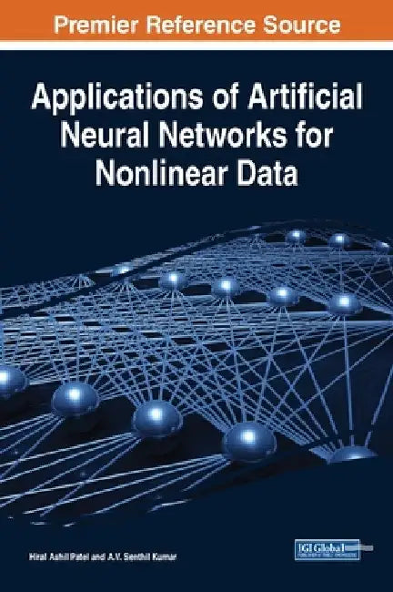 Applications of Artificial Neural Networks for Nonlinear Data by Hiral Ashil Patel