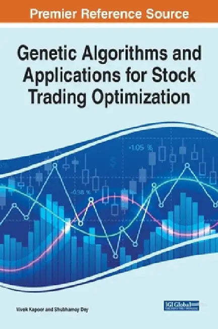 Genetic Algorithms and Applications for Stock Trading Optimization by Vivek Kapoor