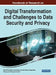 Handbook of Research on Digital Transformation and Challenges to Data Security and Privacy by Pedro Fernandes Anunciação