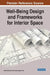 Well-Being Design and Frameworks for Interior Space by Valeria Minucciani