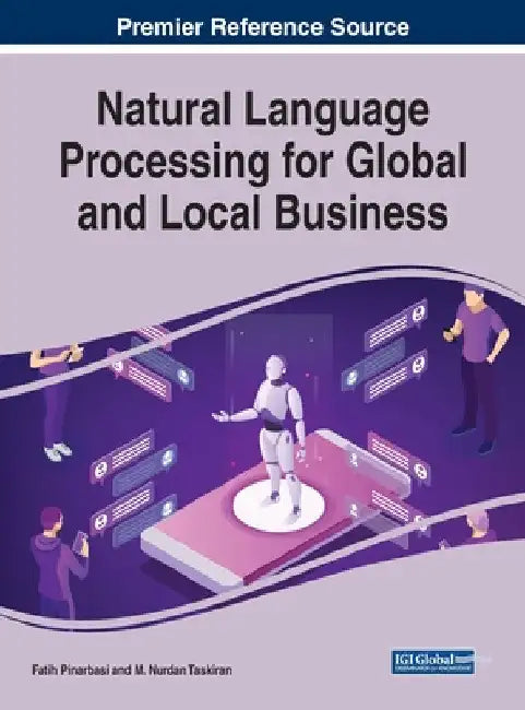 Natural Language Processing for Global and Local Business by Fatih Pinarbasi