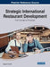 Strategic International Restaurant Development: From Concept to Production by Angelo A. Camillo