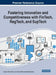 Fostering Innovation and Competitiveness With FinTech, RegTech, and SupTech by Iustina Alina Boitan