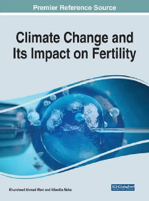 Climate Change and Its Impact on Fertility by Khursheed Ahmad Wani