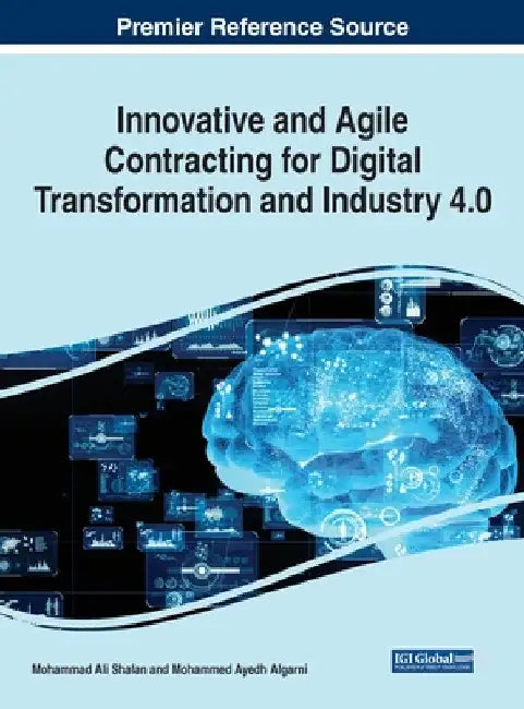 Innovative and Agile Contracting for Digital Transformation and Industry 4.0 by Mohammad Ali Shalan