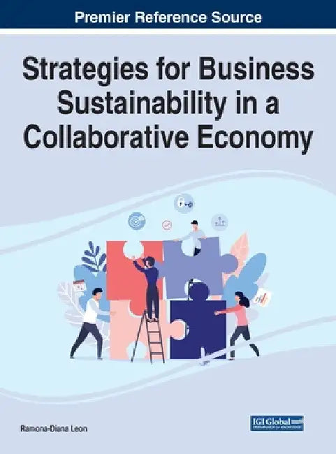Strategies for Business Sustainability in a Collaborative Economy by Ramona-Diana Leon