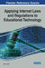 Applying Internet Laws and Regulations to Educational Technology by Bruce L. Mann