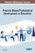 Practice-Based Professional Development in Education by Crystal Loose