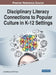 Disciplinary Literacy Connections to Popular Culture in K-12 Settings by Leslie Haas