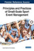 Principles and Practices of Small-Scale Sport Event Management by Anestis Fotiadis
