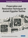 Preservation and Restoration Techniques for Ancient Egyptian Textiles by Harby E. Ahmed