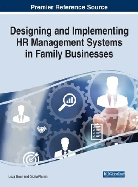 Designing and Implementing HR Management Systems in Family Businesses by Luca Gnan