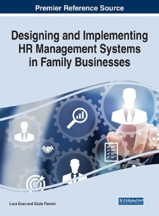 Designing and Implementing HR Management Systems in Family Businesses by Luca Gnan, Giulia Flamini
