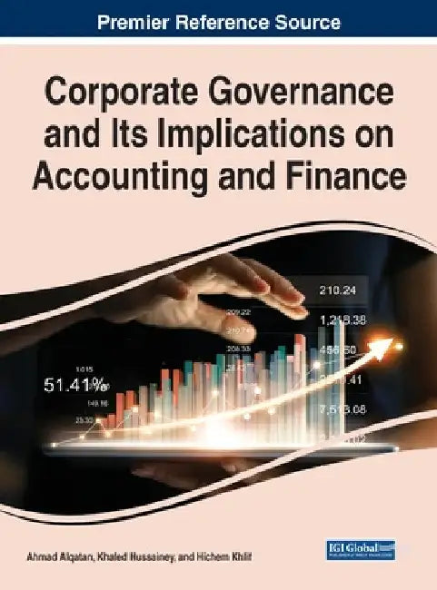 Corporate Governance and Its Implications on Accounting and Finance by Ahmad Alqatan