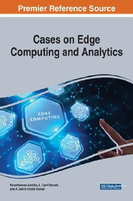 Cases on Edge Computing and Analytics by Paranthaman Ambika
