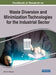 Handbook of Research on Waste Diversion and Minimization Technologies for the Industrial Sector by Ashok K. Rathoure