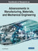 Handbook of Research on Advancements in Manufacturing, Materials, and Mechanical Engineering by Leonid Burstein