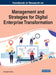 Handbook of Research on Management and Strategies for Digital Enterprise Transformation by Kamaljeet Sandhu