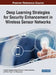 Deep Learning Strategies for Security Enhancement in Wireless Sensor Networks by K. Martin Sagayam