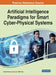 Artificial Intelligence Paradigms for Smart Cyber-Physical Systems by Ashish Kumar Luhach