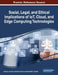 Social, Legal, and Ethical Implications of IoT, Cloud, and Edge Computing Technologies by Gianluca Cornetta