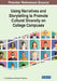 Using Narratives and Storytelling to Promote Cultural Diversity on College Campuses by T. Scott Bledsoe