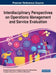 Interdisciplinary Perspectives on Operations Management and Service Evaluation by Panagiotis Manolitzas