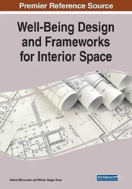 Well-Being Design and Frameworks for Interior Space by Valeria Minucciani