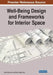 Well-Being Design and Frameworks for Interior Space by Valeria Minucciani