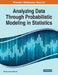 Analyzing Data Through Probabilistic Modeling in Statistics by Dariusz Jacek Jakóbczak