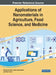 Applications of Nanomaterials in Agriculture, Food Science, and Medicine by Mohd Amin Bhat