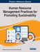Human Resource Management Practices for Promoting Sustainability by Sulaiman Olusegun Atiku