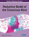 Reductive Model of the Conscious Mind, 1 volume by Wieslaw Galus